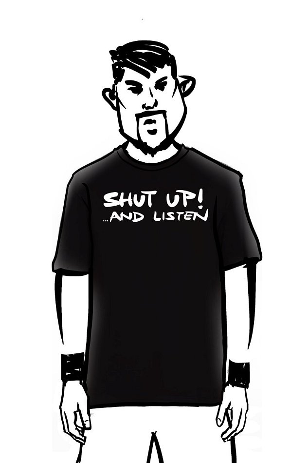 Shut up and listen